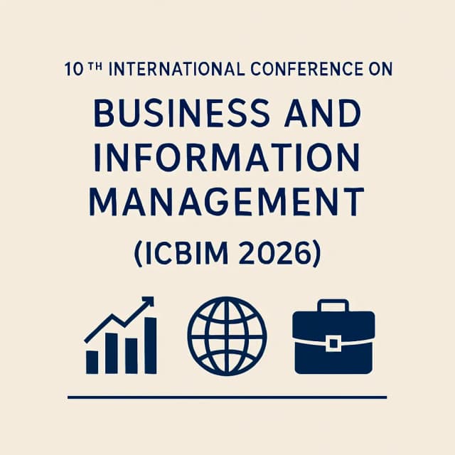 10th International Conference on Business and Information Management (ICBIM 2026)