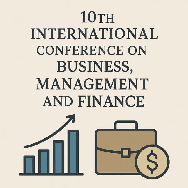10th International Conference on Business, Management and Finance