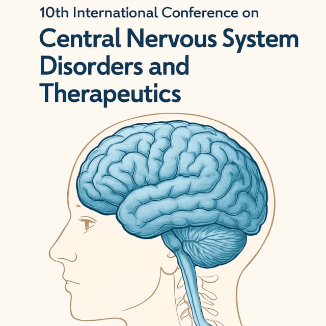10th International Conference on Central Nervous System Disorders and Therapeutics