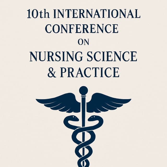 10th International Conference on Nursing Science & Practice
