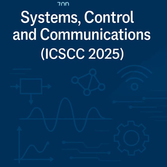 10th International Conference on Systems, Control and Communications (ICSCC 2025)