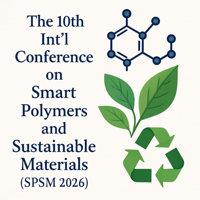 The 10th Int'l Conference on Smart Polymers and Sustainable Materials(SPSM 2026)