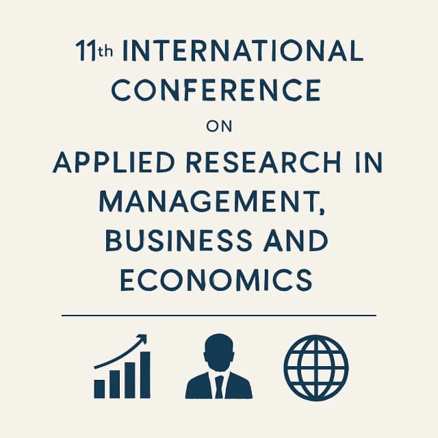 11th International Conference on Applied Research in Management, Business and Economics