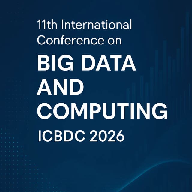 11th International Conference on Big Data and Computing (ICBDC 2026)