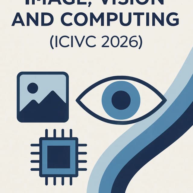 11th International Conference on Image, Vision and Computing (ICIVC 2026)