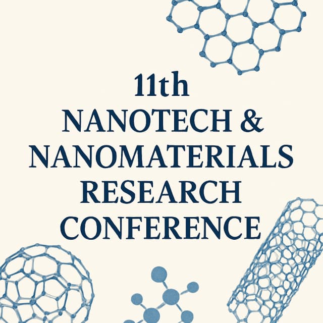 11th Nanotech & Nanomaterials Research Conference