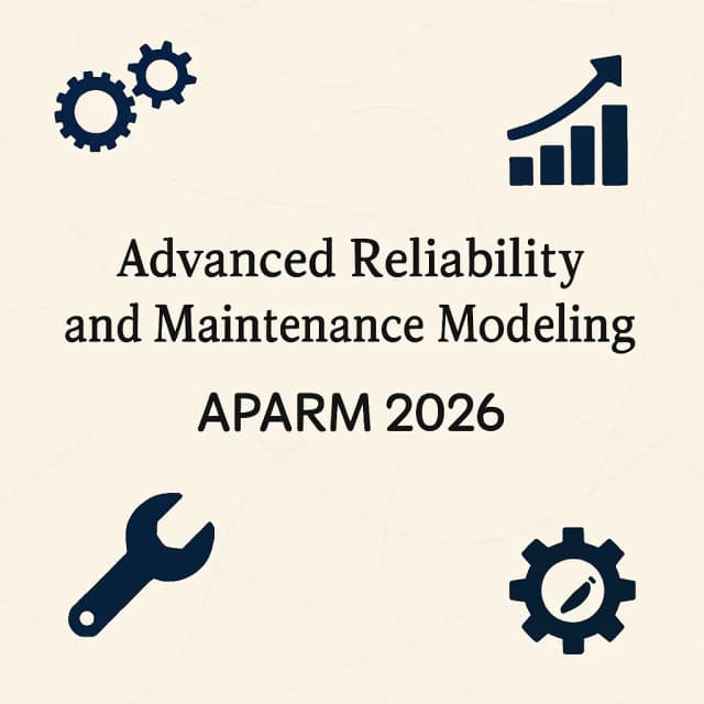 12th Asia-Pacific International Conference on Advanced Reliability and Maintenance Modeling (APARM 2026)