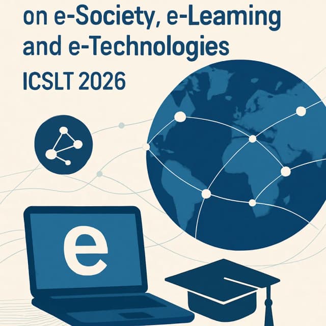12th International Conference on e-Society, e-Learning and e-Technologies (ICSLT 2026)