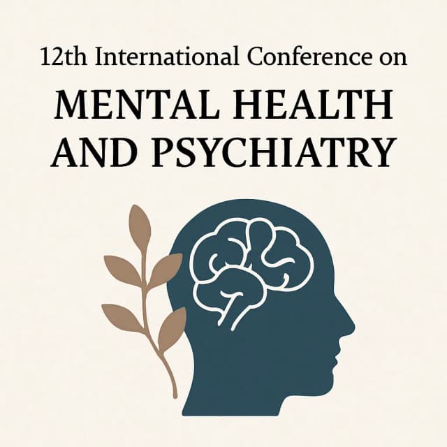 12th International Conference on Mental Health and Psychiatry