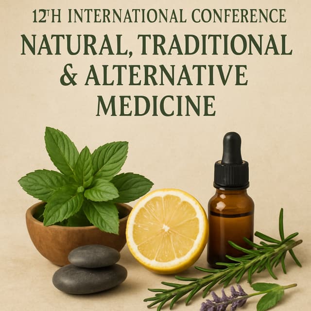 12th International Conference on Natural, Traditional & Alternative Medicine