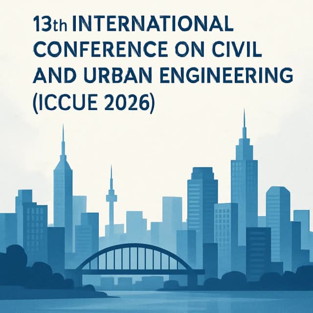 13th International Conference on Civil and Urban Engineering (ICCUE 2026)