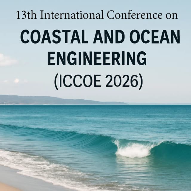 13th International Conference on Coastal and Ocean Engineering (ICCOE 2026)