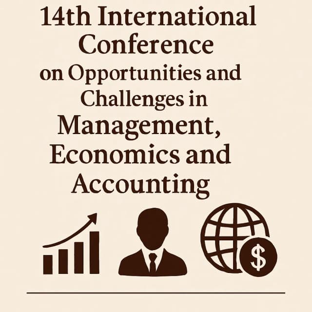 14th International Conference on Opportunities and Challenges in Management, Economics and Accounting
