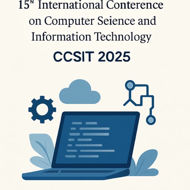 15th International Conference on Computer Science and Information Technology (CCSIT 2025)