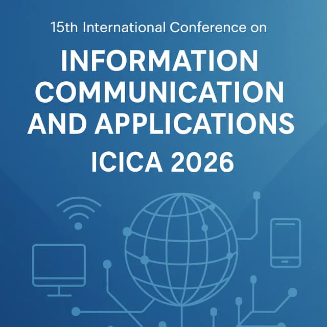 15th International Conference on Information Communication and Applications (ICICA 2026)
