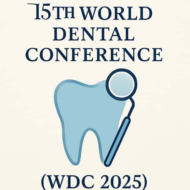 15th World Dental Conference (WDC 2025)