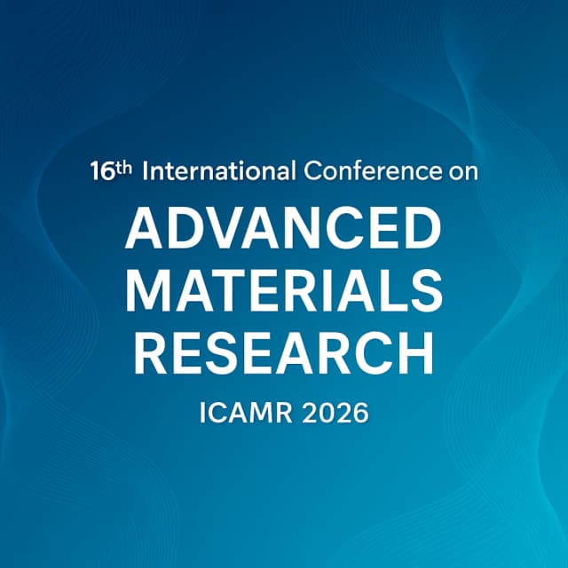 16th International Conference on Advanced Materials Research (ICAMR 2026)