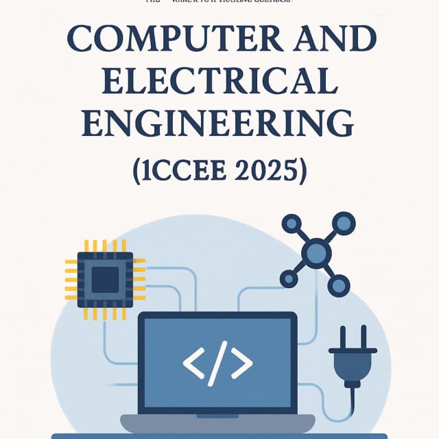 18th International Conference on Computer and Electrical Engineering (ICCEE 2025)