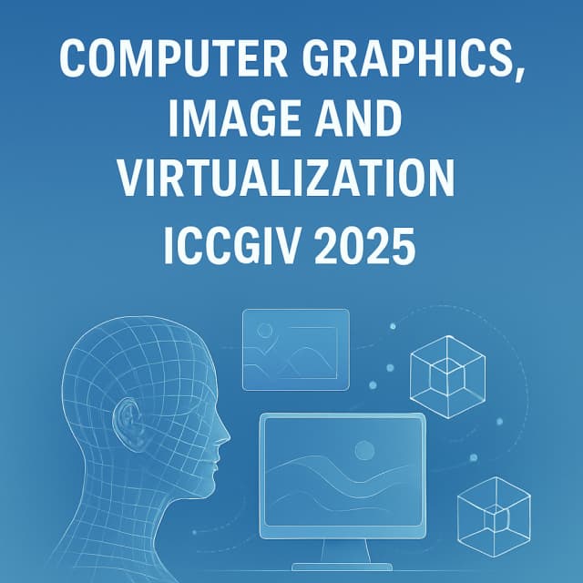 2025 5th International Conference on Computer Graphics, Image and Virtualization(ICCGIV 2025)