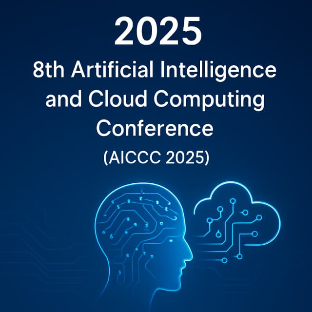 2025 8th Artificial Intelligence and Cloud Computing Conference (AICCC 2025)