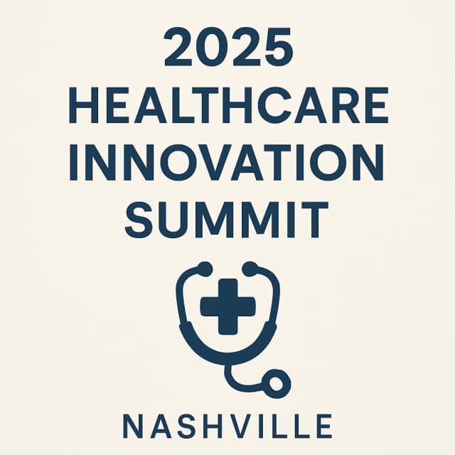 2025 Healthcare Innovation Summit – Nashville