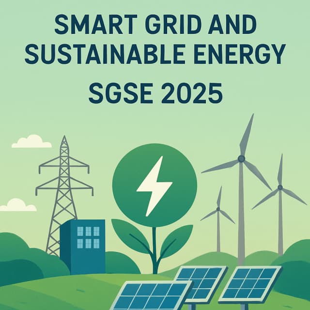 2025 International Conference on Smart Grid and Sustainable Energy (SGSE 2025)