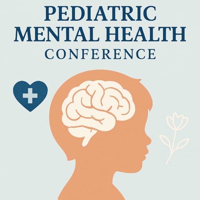 2025 Pediatric Mental Health Conference