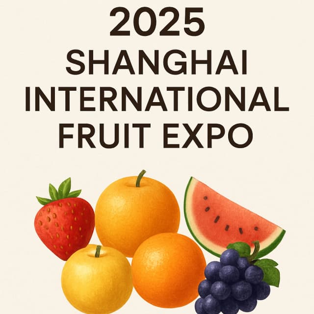 2025 Shanghai International Fruit Expo