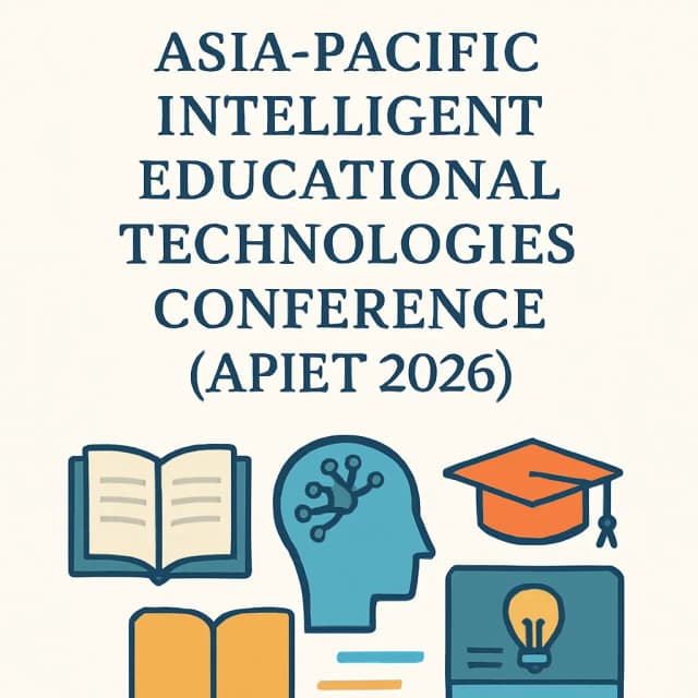 2026 Asia-Pacific Intelligent Educational Technologies Conference (APIET 2026)