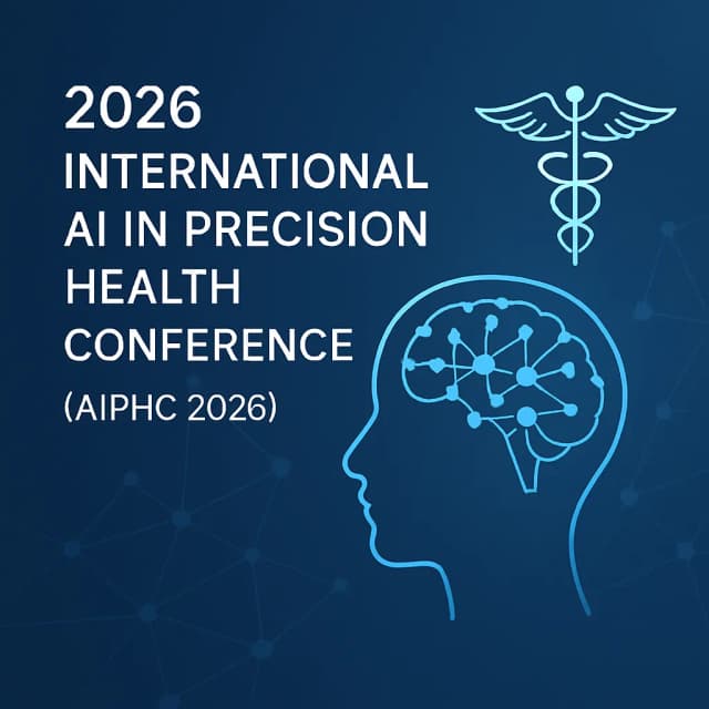 2026 International AI in Precision Health Conference (AIPHC 2026)