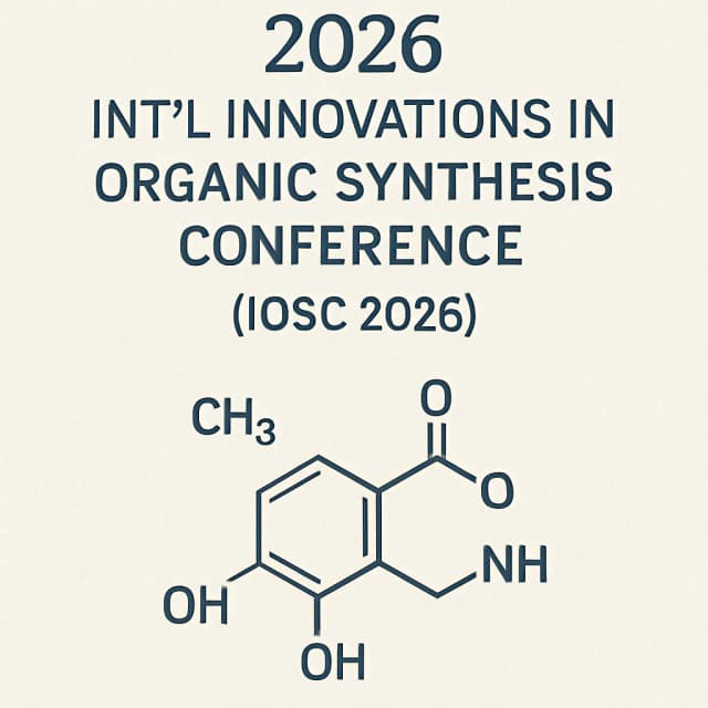 2026 Int'l Innovations in Organic Synthesis Conference(IOSC 2026)
