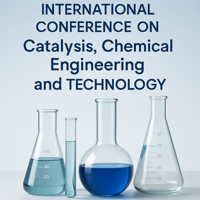 20th Edition of International Conference on Catalysis, Chemical Engineering and Technology