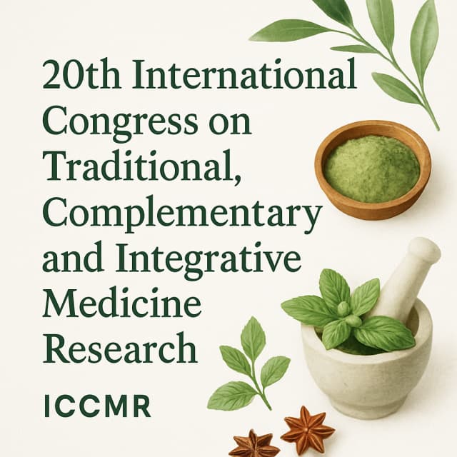 20th International Congress on Traditional, Complementary and Integrative Medicine Research (ICCMR)