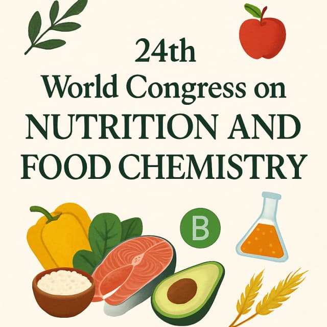 24th World Congress on Nutrition and Food Chemistry