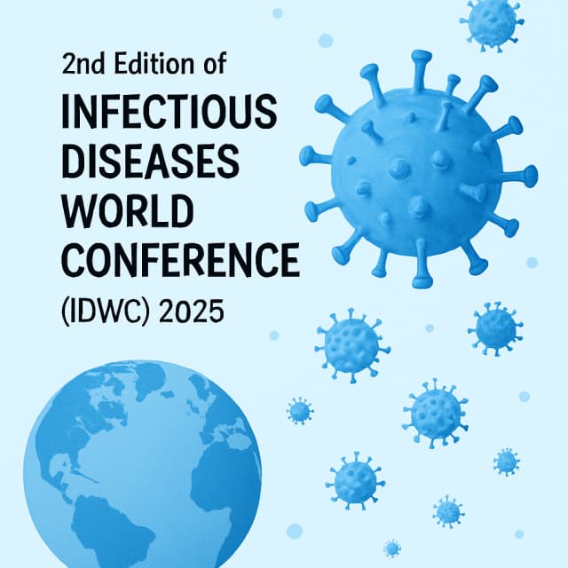 2nd Edition of Infectious Diseases World Conference (IDWC) 2025