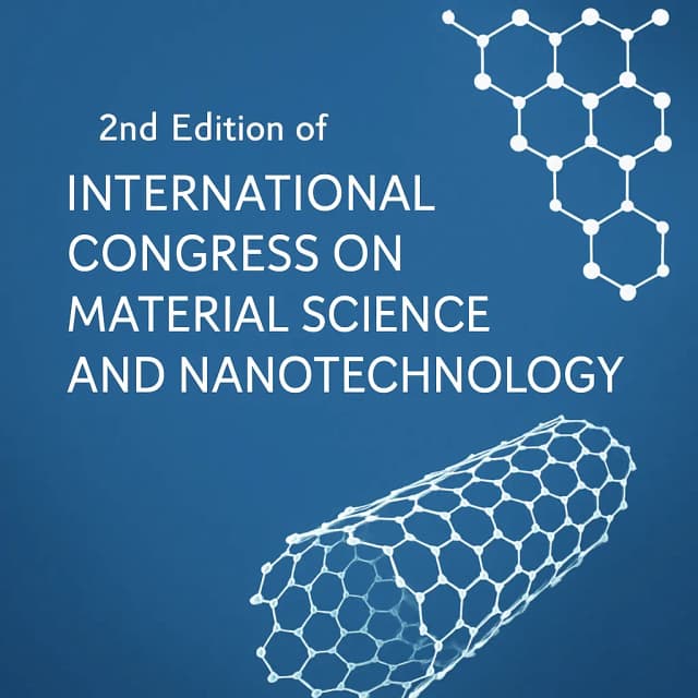 2nd Edition of International Congress on Material Science and Nanotechnology