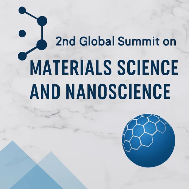 2nd Global Summit on Materials Science and Nanoscience