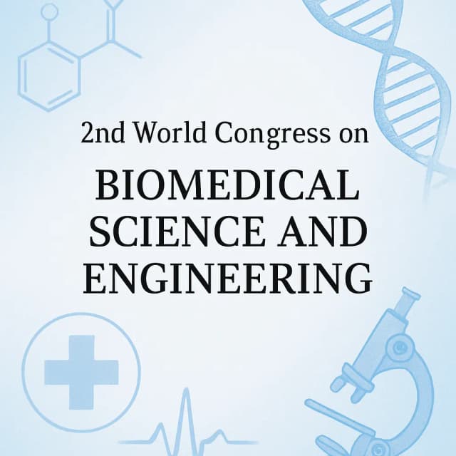 2nd World Congress on Biomedical Science and Engineering