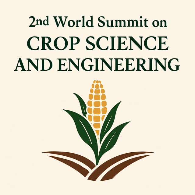 2nd World Summit on Crop Science and Engineering