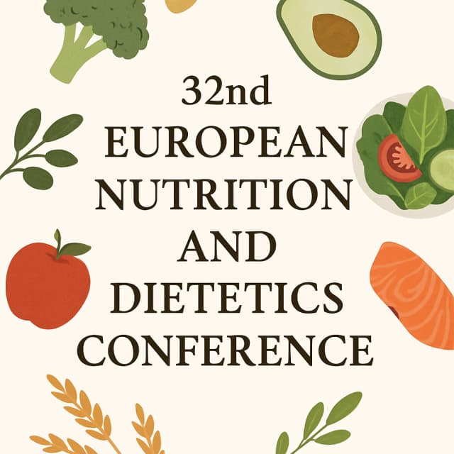 32nd European Nutrition and Dietetics Conference