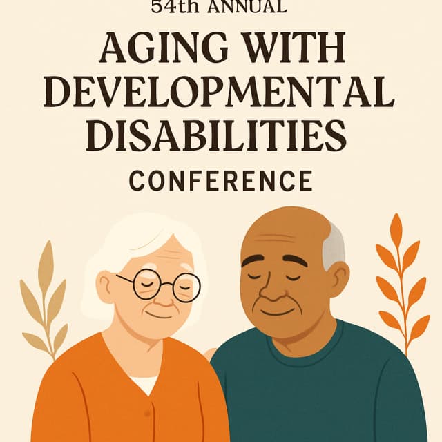 34th Annual Aging with Developmental Disabilities Conference