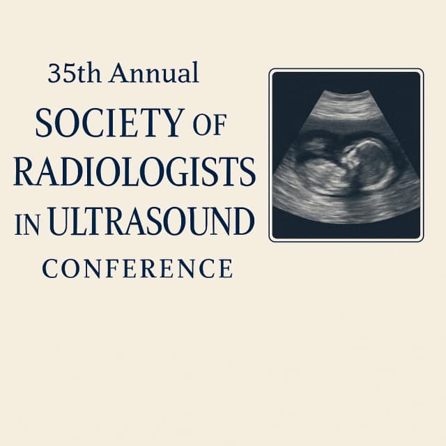 35th Annual Society of Radiologists in Ultrasound Conference