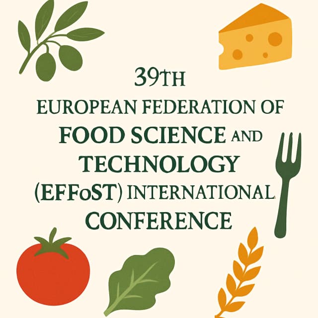 39th European Federation of Food Science and Technology (EFFoST) International Conference