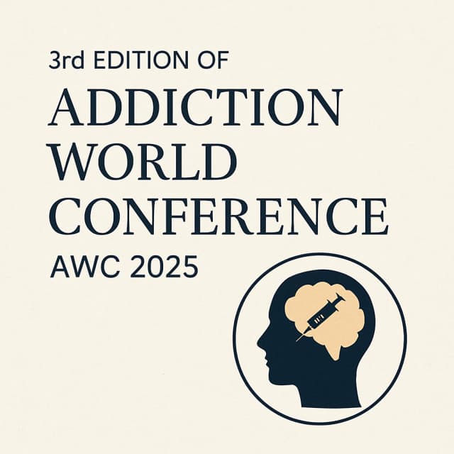 3rd Edition of Addiction World Conference AWC 2025