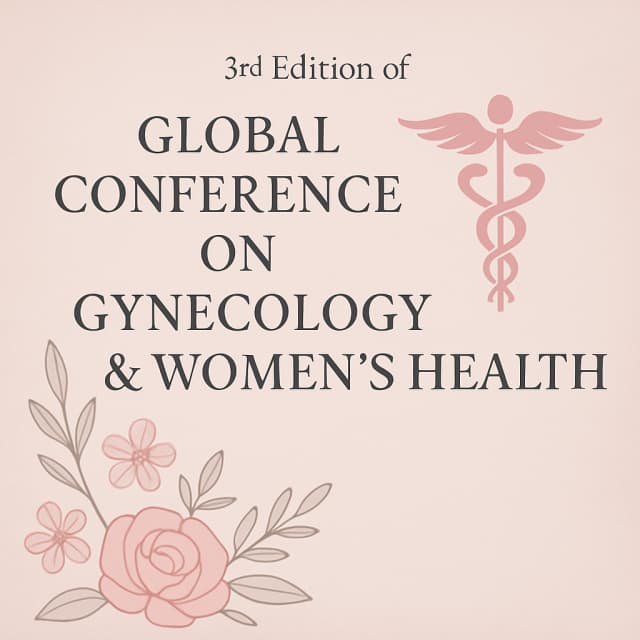 3rd Edition of Global Conference on Gynecology & Women’s Health