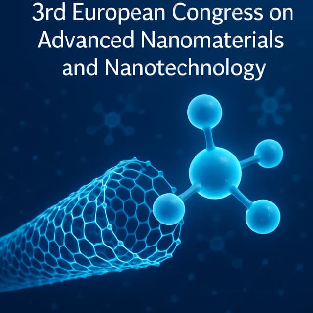3rd European Congress on Advanced Nanomaterials and Nanotechnology