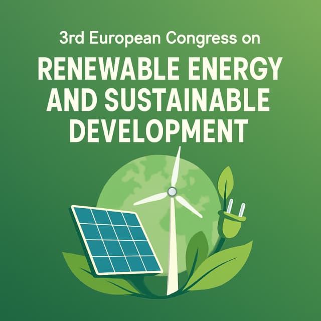 3rd European Congress on Renewable Energy and Sustainable Development