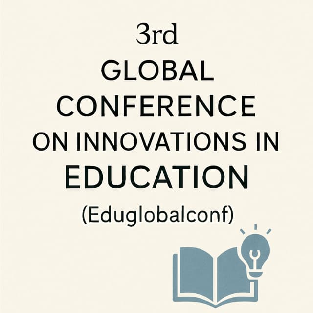 3rd Global Conference on Innovations in Education (Eduglobalconf)