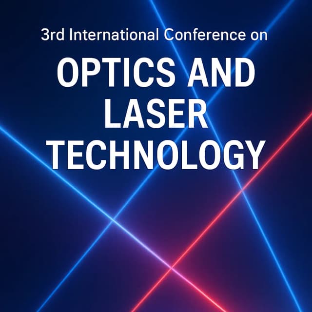 3rd International Conference on Optics and Laser Technology