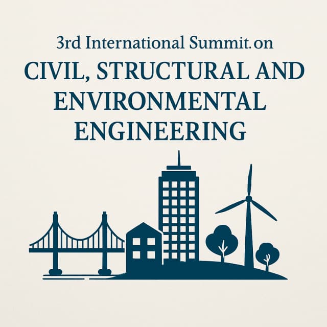 3rd International Summit on Civil, Structural and Environmental Engineering